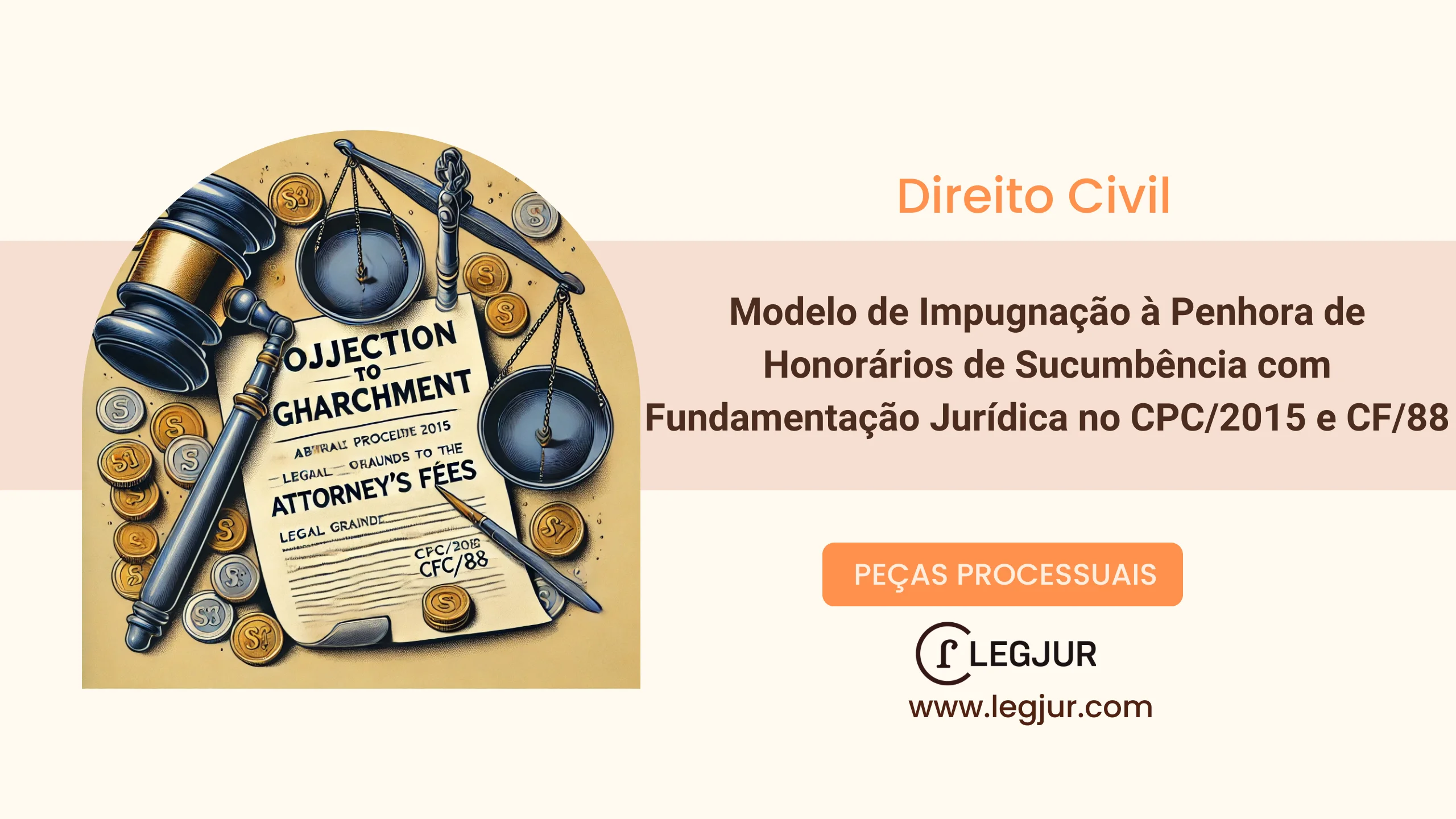 Modelo de Impugnação à Penhora de Honorários de Sucumbência com Fundamentação Jurídica no CPC/2015 e CF/88