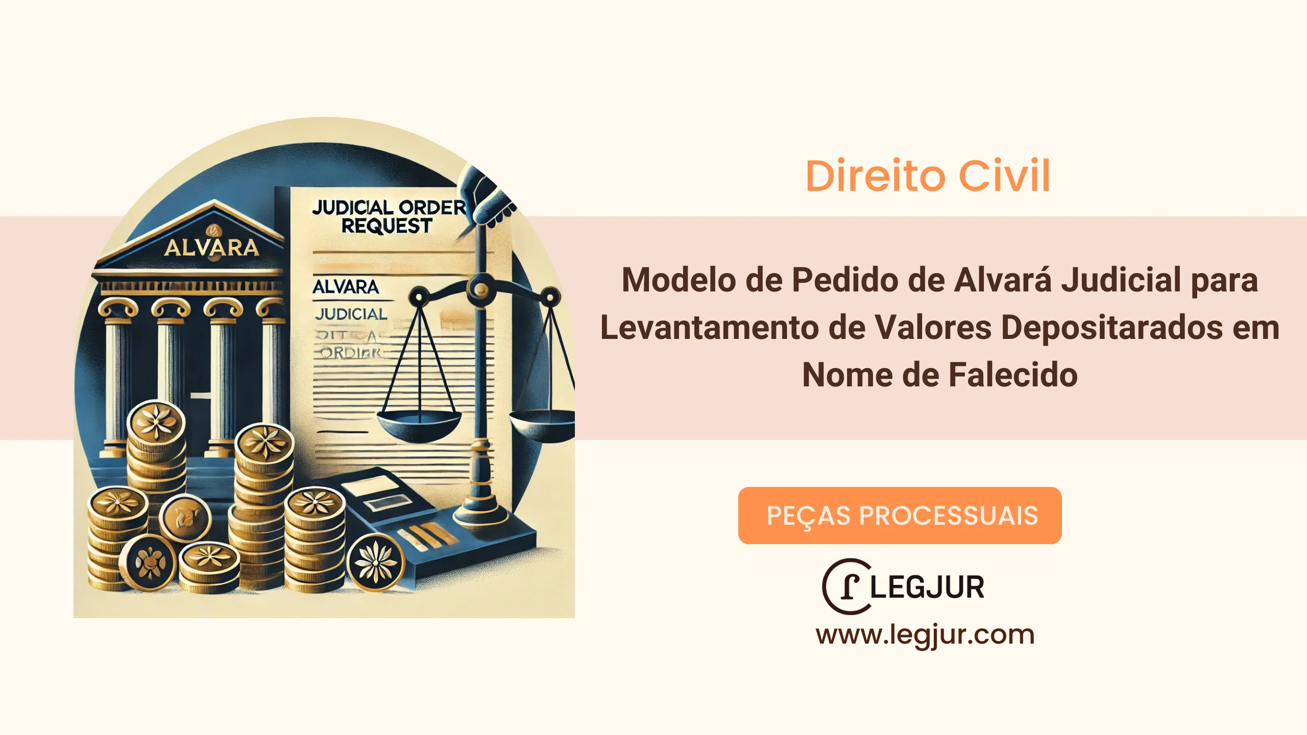 Modelo de Pedido de Alvará Judicial para Levantamento de Valores Depositarados em Nome de Falecido