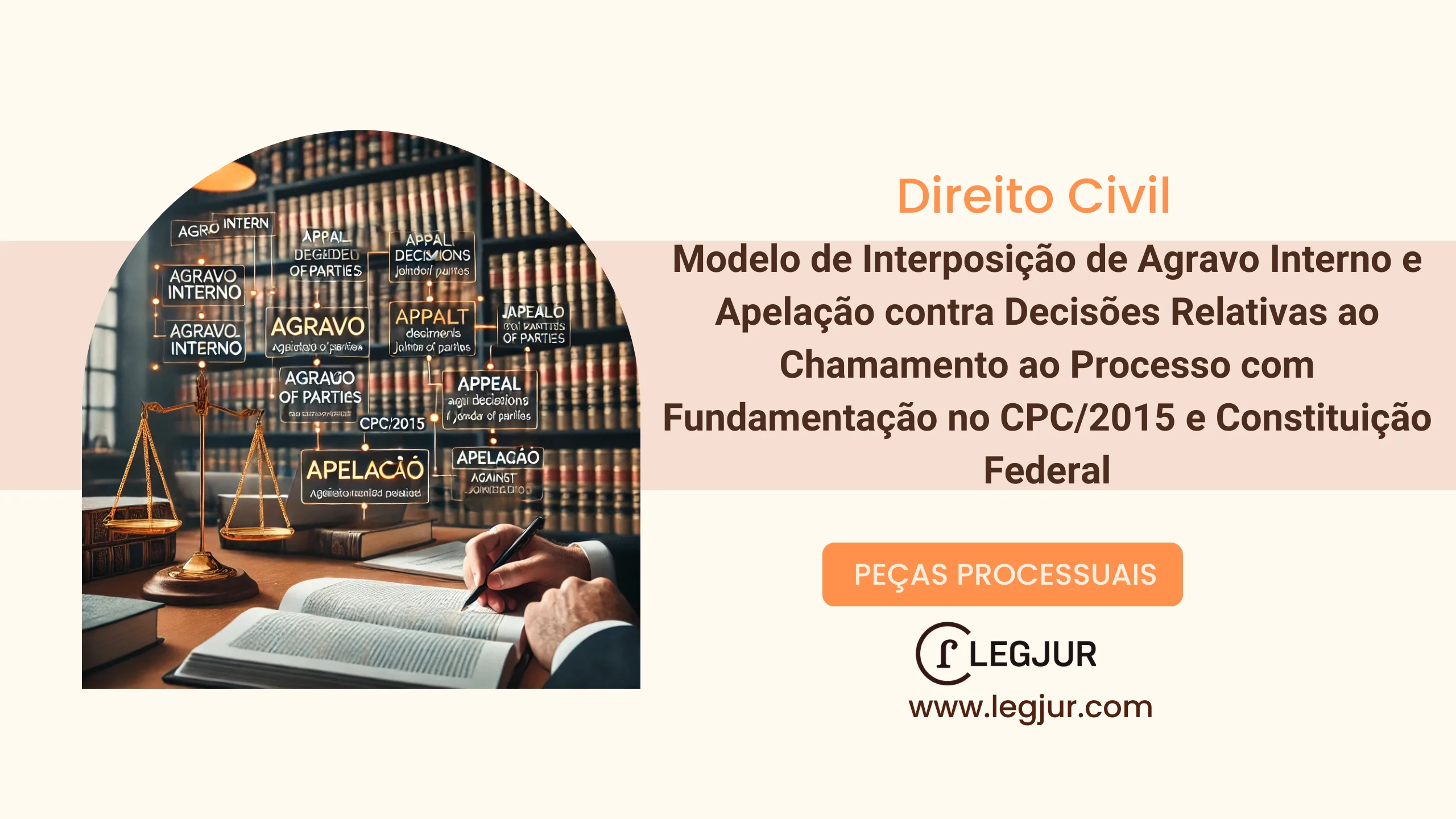 Modelo de Interposição de Agravo Interno e Apelação contra Decisões Relativas ao Chamamento ao Processo com Fundamentação no CPC/2015 e Constituição Federal