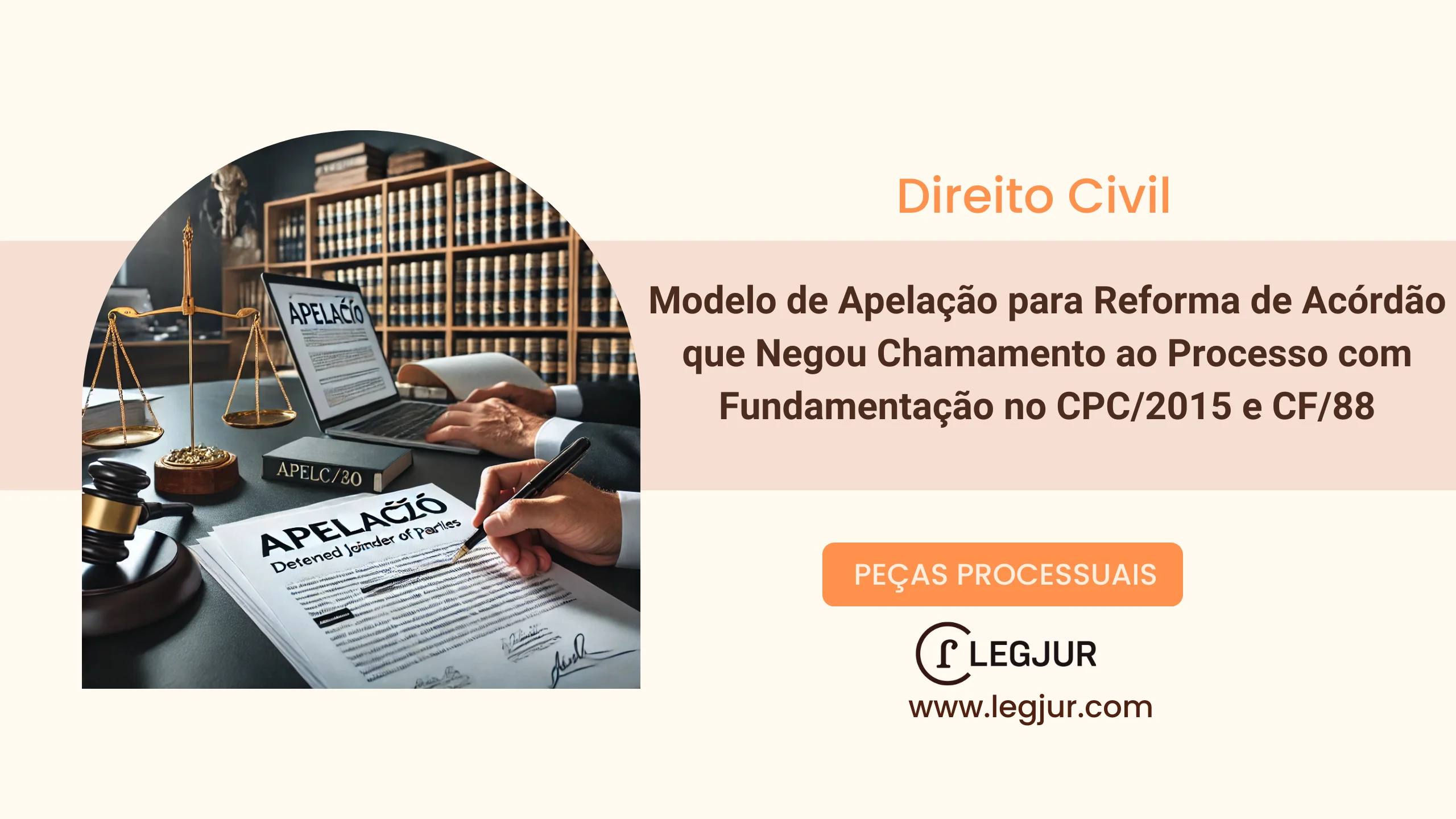 Modelo de Apelação para Reforma de Acórdão que Negou Chamamento ao Processo com Fundamentação no CPC/2015 e CF/88