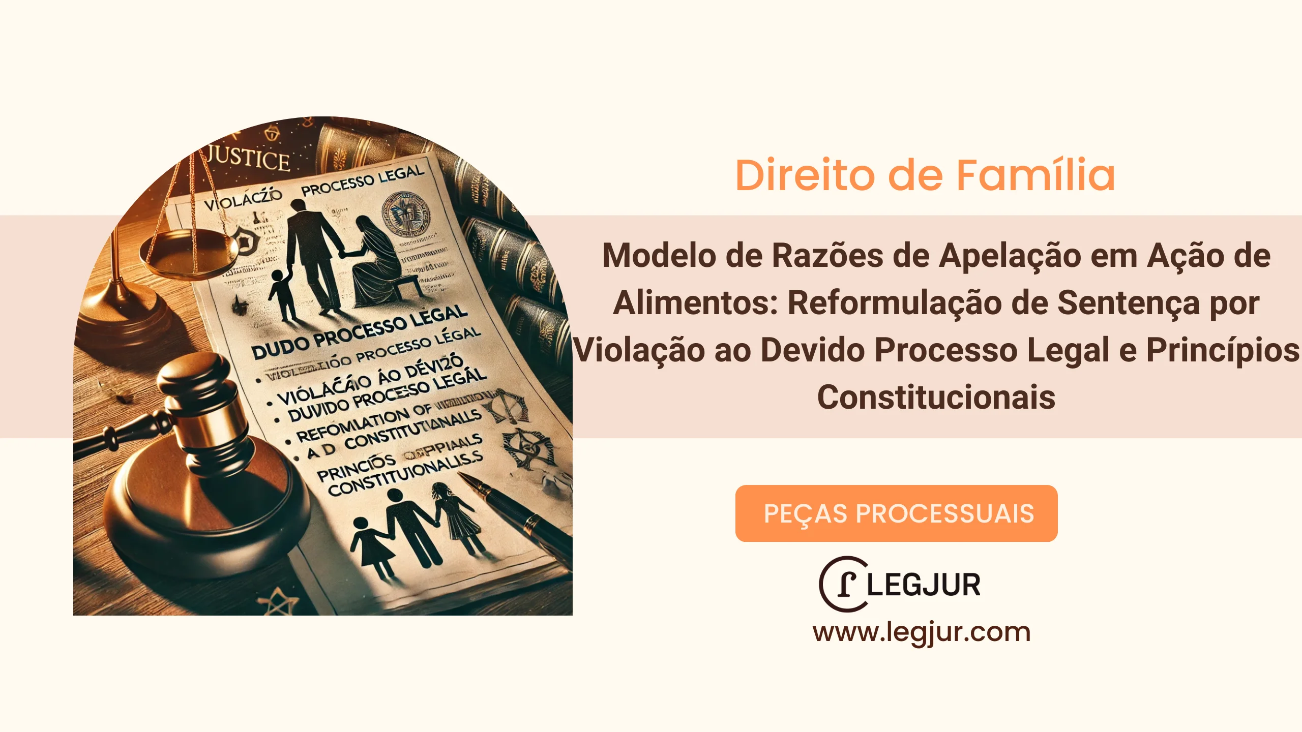 Modelo de Razões de Apelação em Ação de Alimentos: Reformulação de Sentença por Violação ao Devido Processo Legal e Princípios Constitucionais