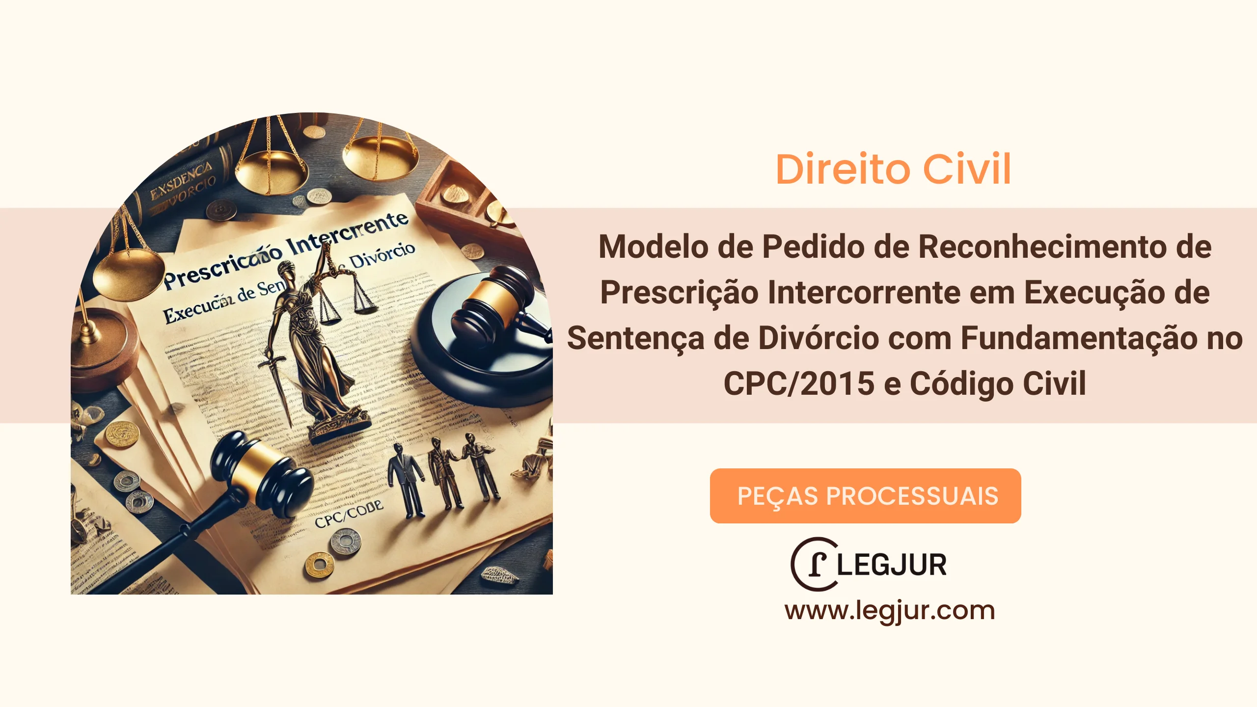 Modelo de Pedido de Reconhecimento de Prescrição Intercorrente em Execução de Sentença de Divórcio com Fundamentação no CPC/2015 e Código Civil