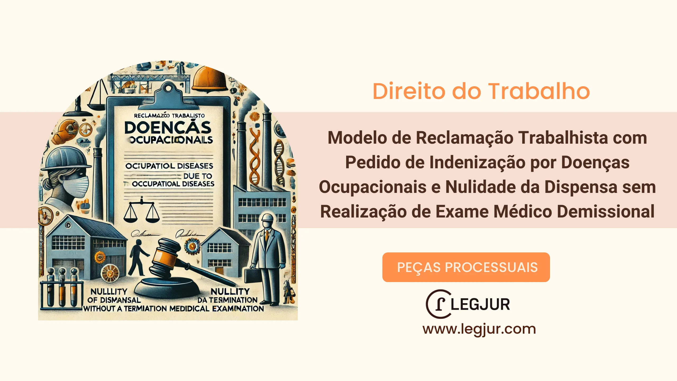 Modelo de Reclamação Trabalhista com Pedido de Indenização por Doenças Ocupacionais e Nulidade da Dispensa sem Realização de Exame Médico Demissional