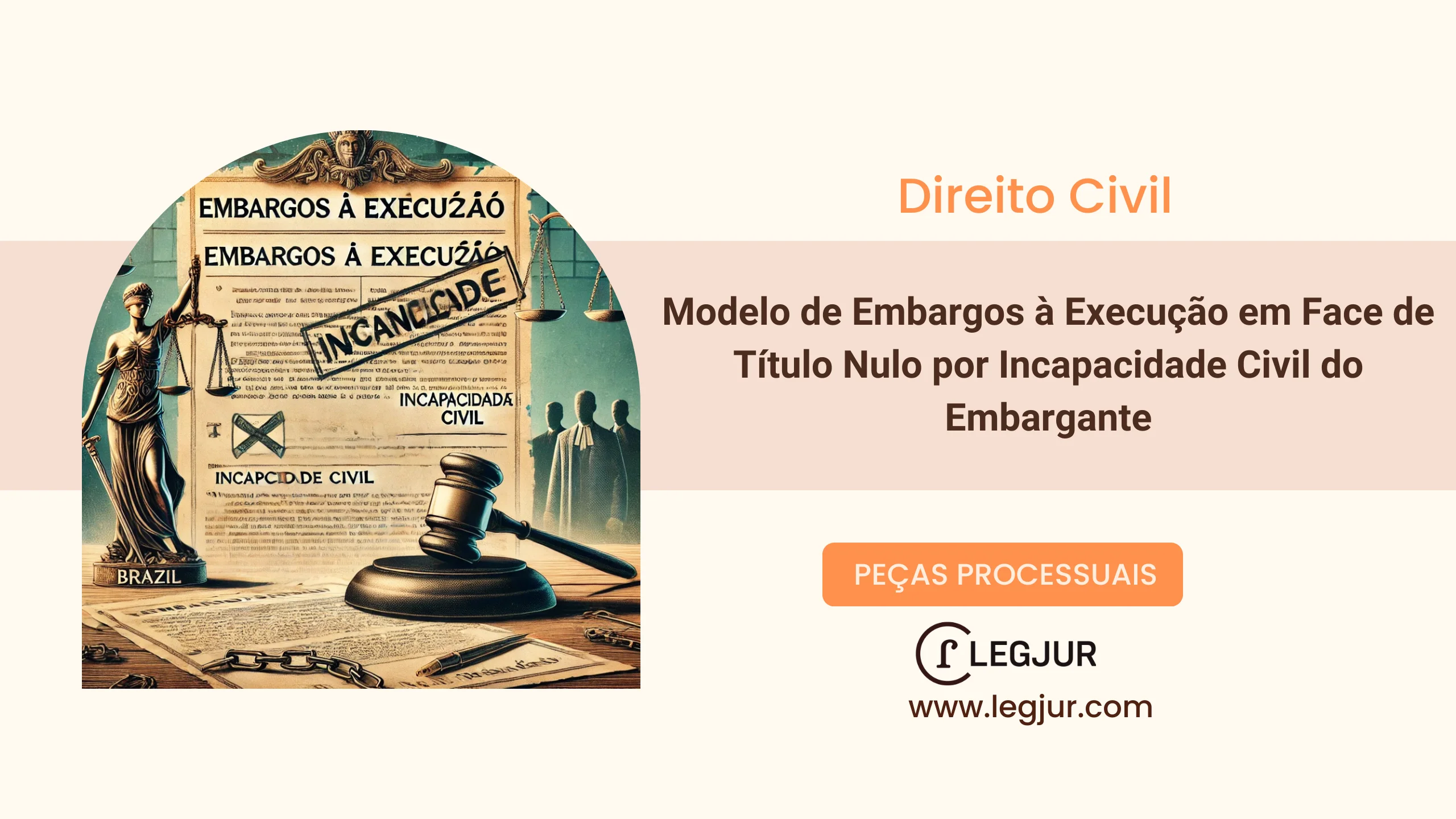 Modelo de Embargos à Execução em Face de Título Nulo por Incapacidade Civil do Embargante