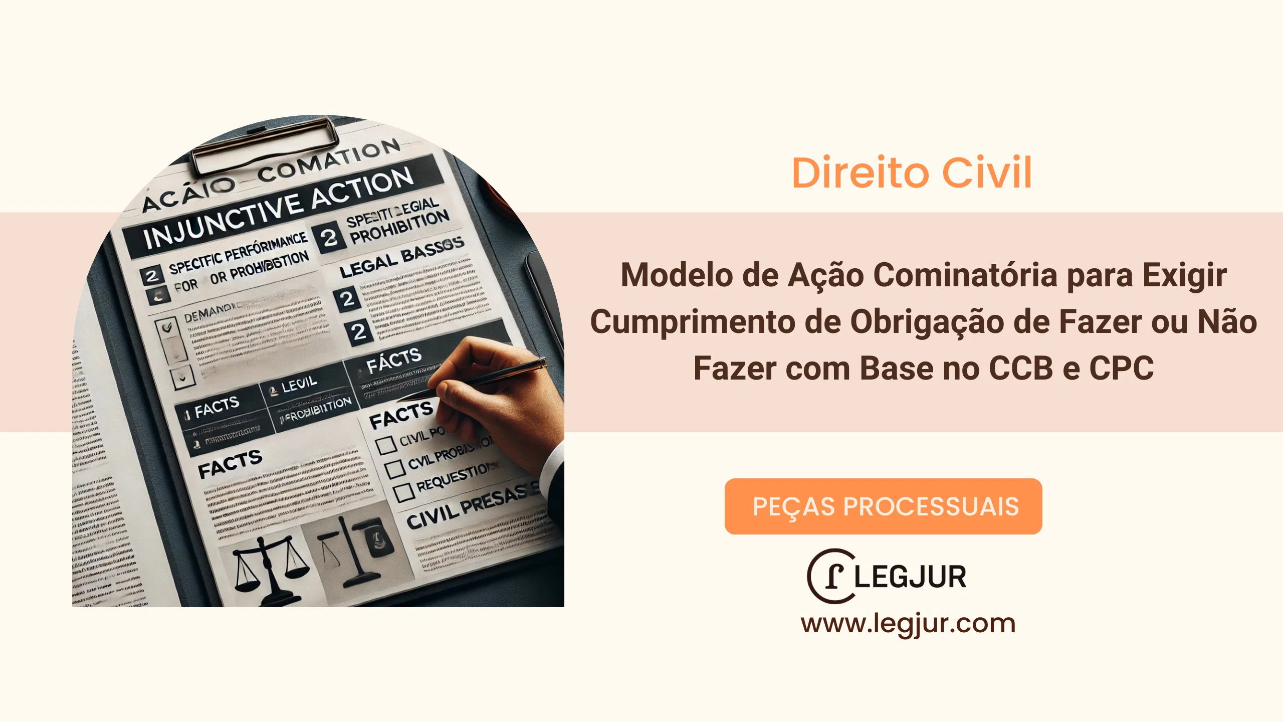 Modelo de Ação Cominatória para Exigir Cumprimento de Obrigação de Fazer ou Não Fazer com Base no CCB e CPC