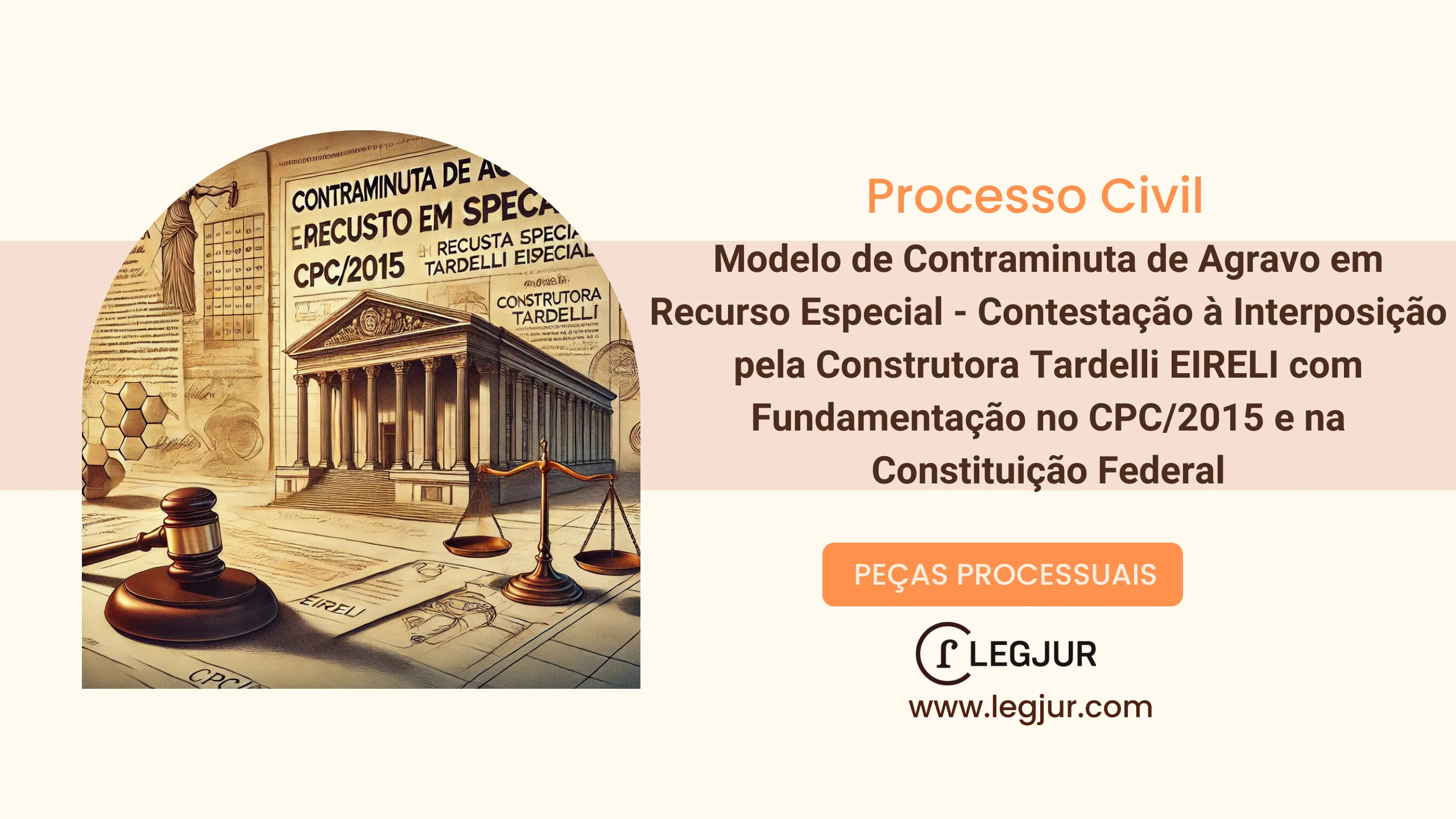 Modelo de Contraminuta de Agravo em Recurso Especial - Contestação à Interposição pela Construtora Tardelli EIRELI com Fundamentação no CPC/2015 e na Constituição Federal