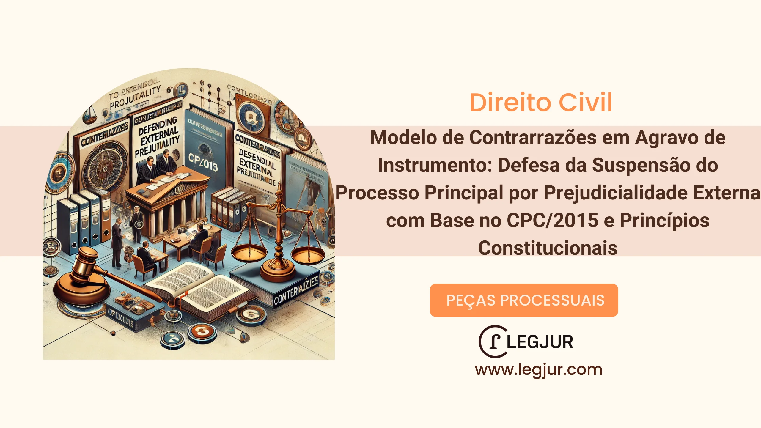 Modelo de Contrarrazões em Agravo de Instrumento: Defesa da Suspensão do Processo Principal por Prejudicialidade Externa com Base no CPC/2015 e Princípios Constitucionais