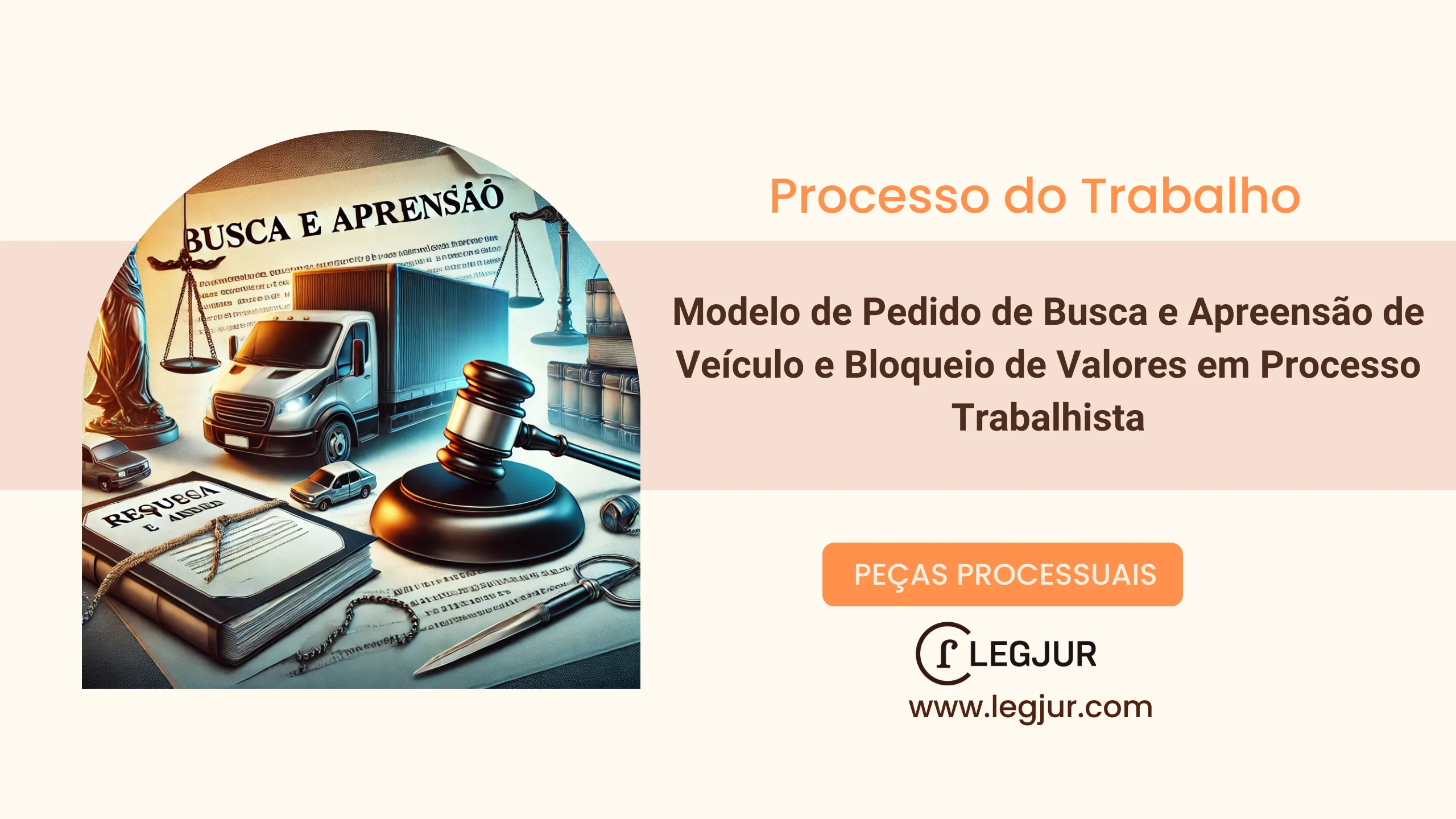 Modelo de Pedido de Busca e Apreensão de Veículo e Bloqueio de Valores em Processo Trabalhista