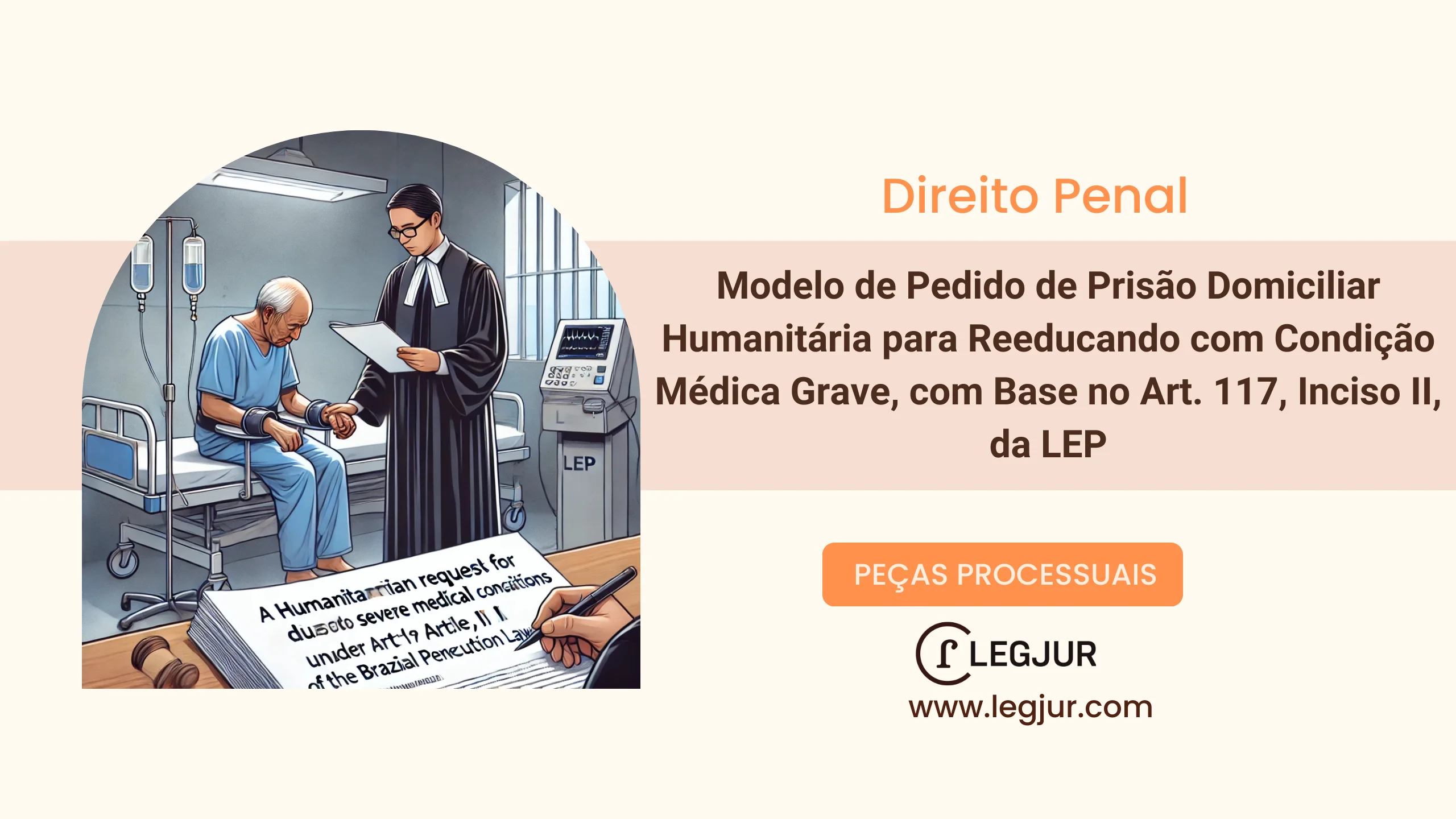 Modelo de Pedido de Prisão Domiciliar Humanitária para Reeducando com Condição Médica Grave, com Base no Art. 117, Inciso II, da LEP