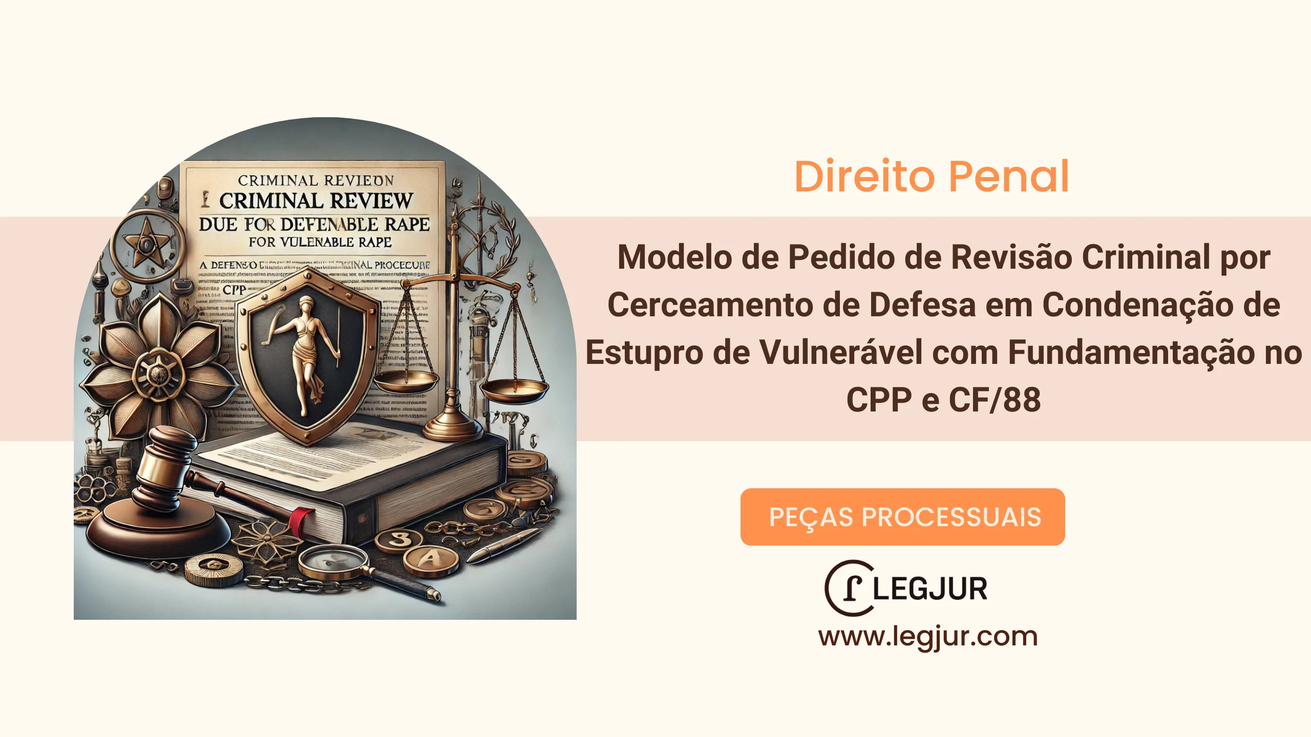 Modelo de Pedido de Revisão Criminal por Cerceamento de Defesa em Condenação de Estupro de Vulnerável com Fundamentação no CPP e CF/88