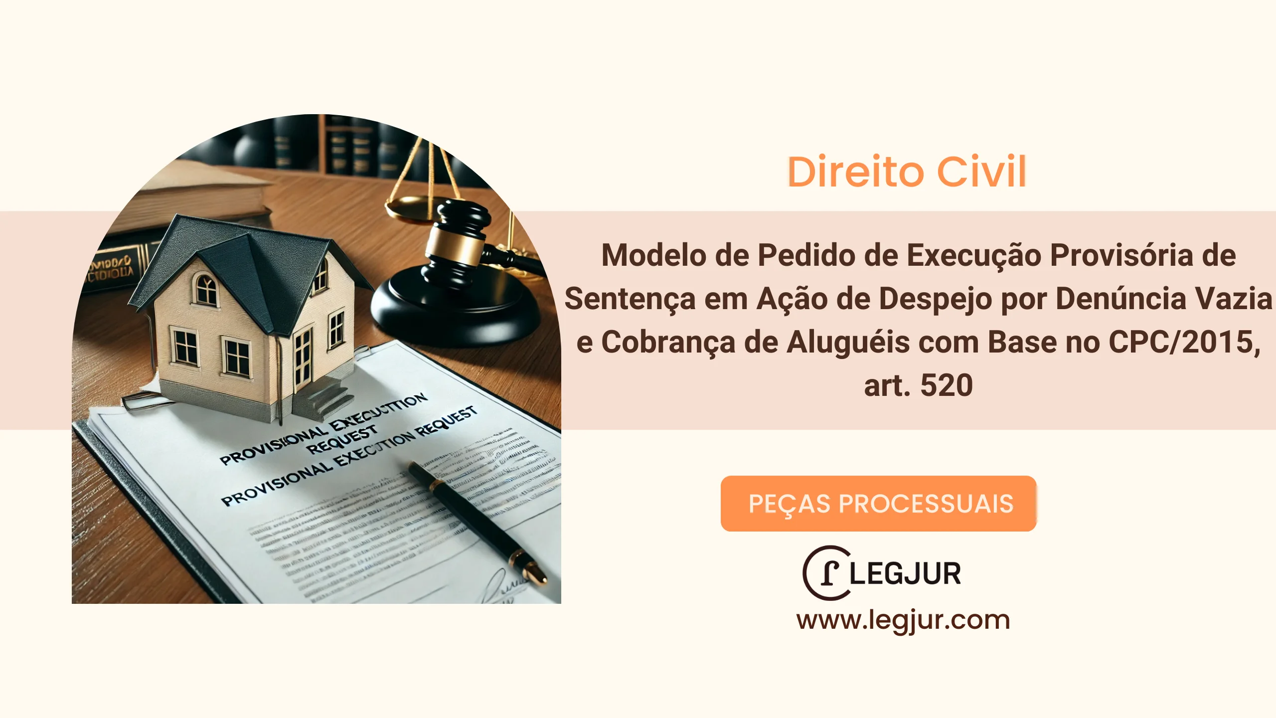 Modelo de Pedido de Execução Provisória de Sentença em Ação de Despejo por Denúncia Vazia e Cobrança de Aluguéis com Base no CPC/2015, art. 520