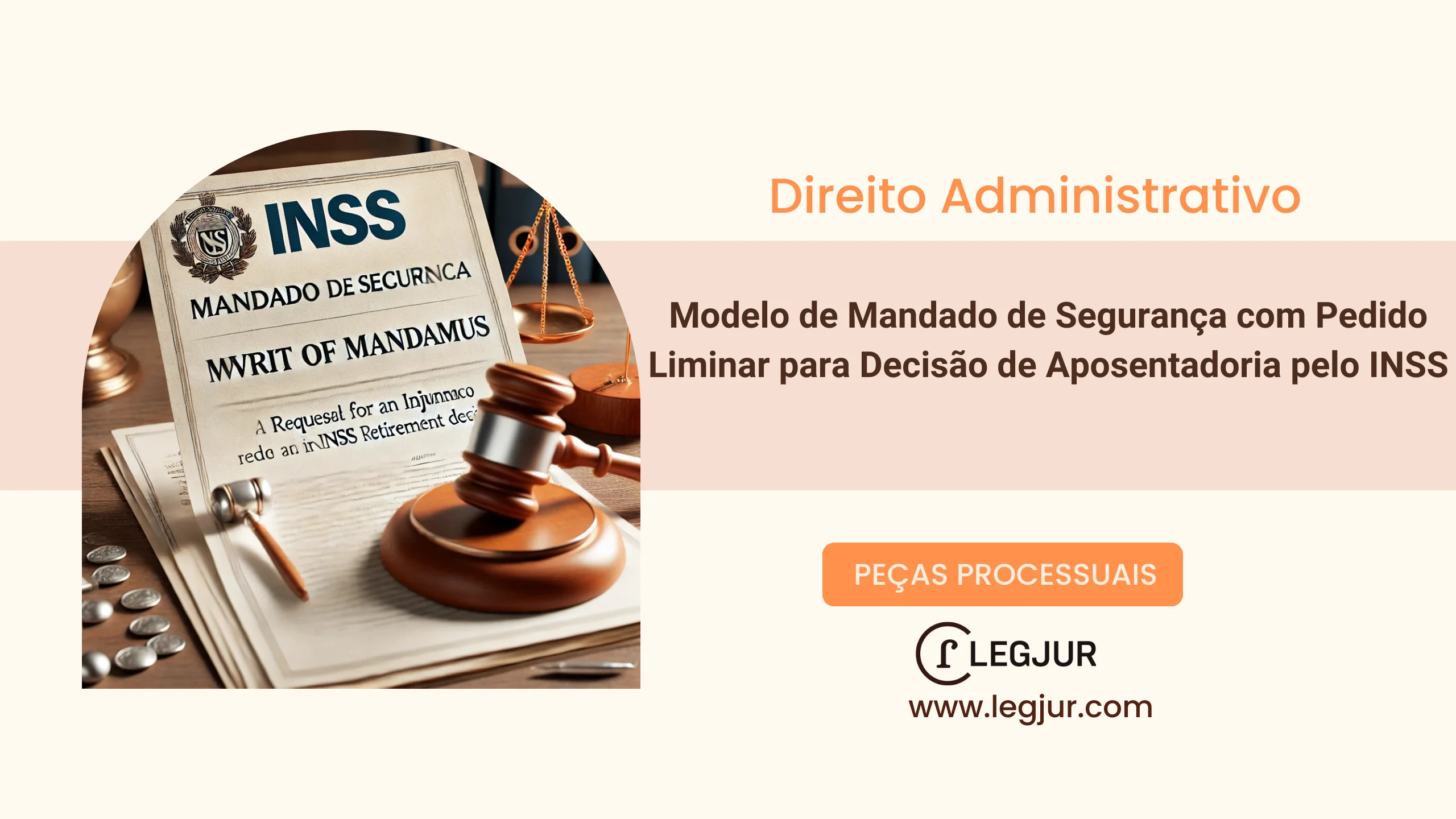 Modelo de Mandado de Segurança com Pedido Liminar para Decisão de Aposentadoria pelo INSS