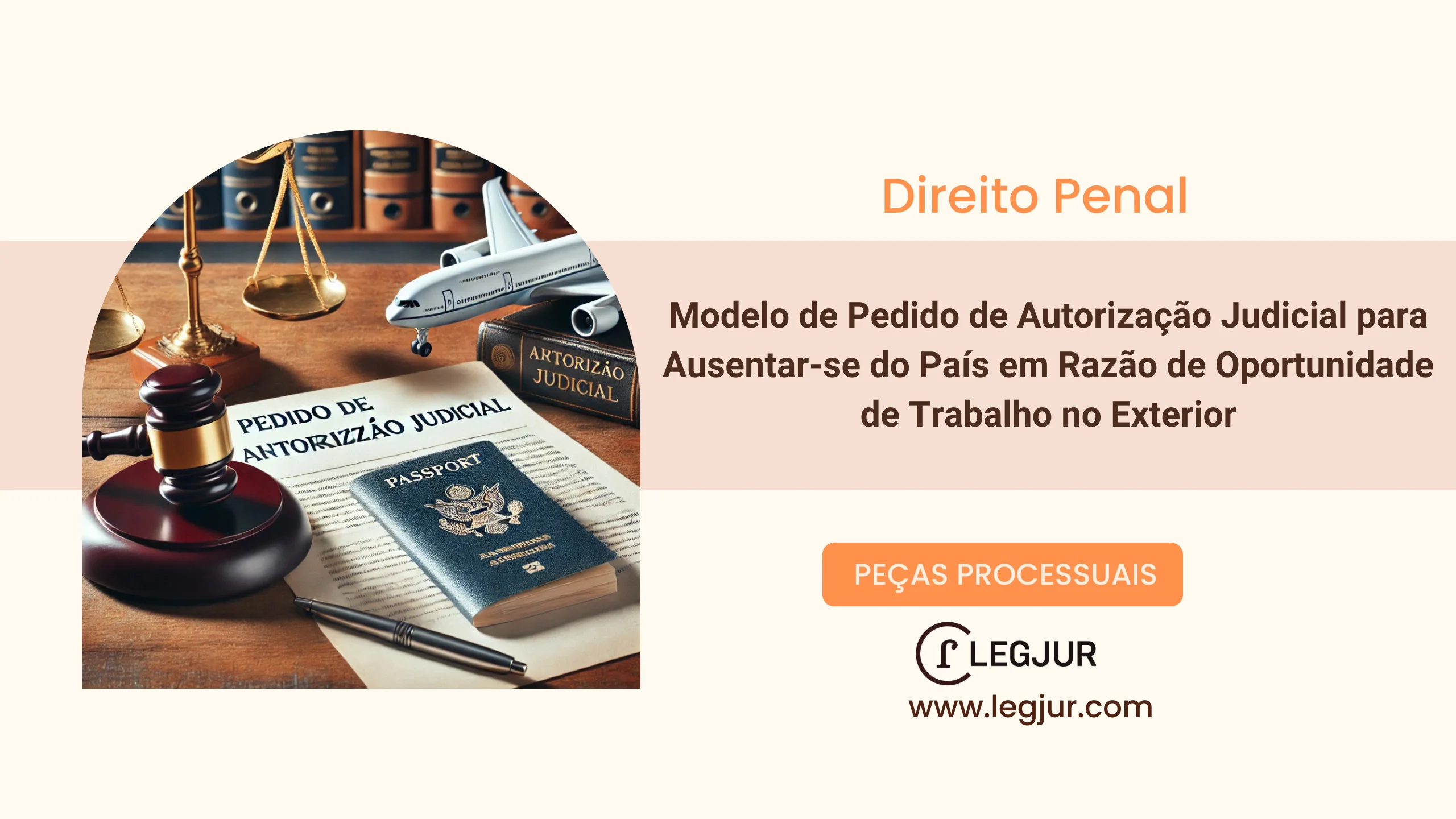 Modelo de Pedido de Autorização Judicial para Ausentar-se do País em Razão de Oportunidade de Trabalho no Exterior