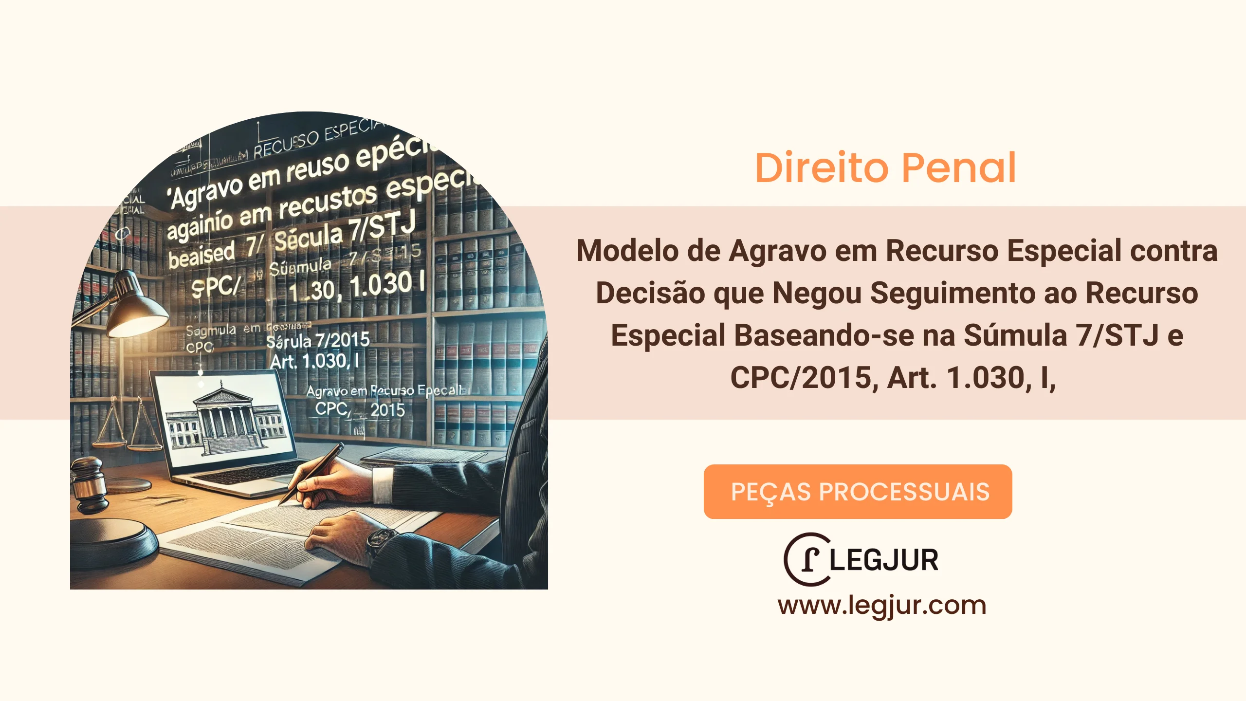 Modelo de Agravo em Recurso Especial contra Decisão que Negou Seguimento ao Recurso Especial Baseando-se na Súmula 7/STJ e CPC/2015, Art. 1.030, I, 